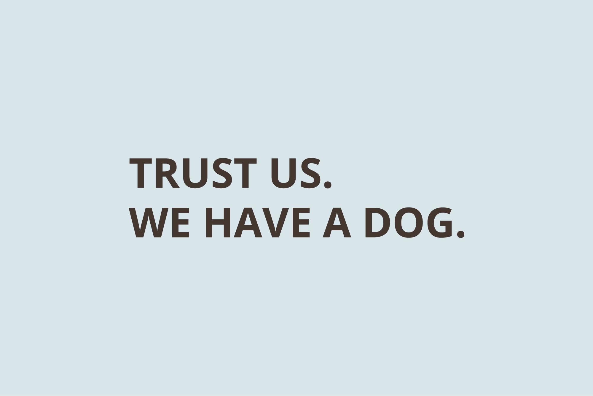Helland Law Group tagline: Trust us we have a dog.